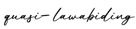单词quasi-lawabiding书写