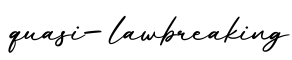 单词quasi-lawbreaking书写