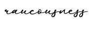 单词raucousness书写