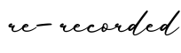 单词re-recorded书写