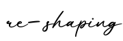 单词re-shaping书写