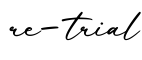 单词re-trial书写