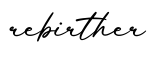 单词rebirther书写