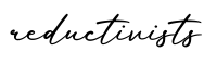 单词reductivists书写