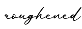单词roughened书写