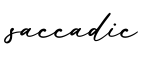 单词saccadic书写