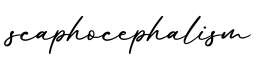 单词scaphocephalism书写
