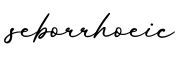 单词seborrhoeic书写
