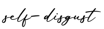 单词self-disgust书写