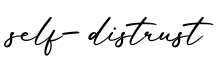 单词self-distrust书写