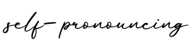 单词self-pronouncing书写