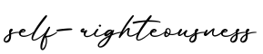 单词self-righteousness书写