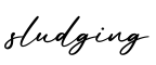 单词sludging书写