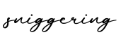 单词sniggering书写