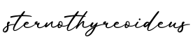 单词sternothyreoideus书写