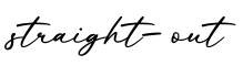 单词straight-out书写