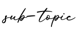 单词sub-topic书写
