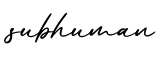 单词subhuman书写