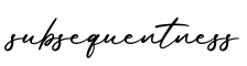 单词subsequentness书写