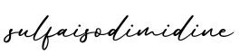 单词sulfaisodimidine书写