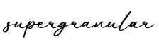 单词supergranular书写