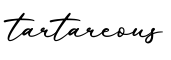 单词tartareous书写