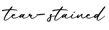单词tear-stained书写