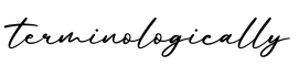 单词terminologically书写
