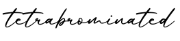 单词tetrabrominated书写