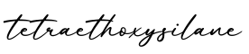 单词tetraethoxysilane书写