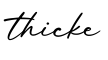 单词thicke书写