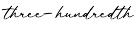 单词three-hundredth书写