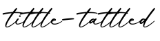 单词tittle-tattled书写