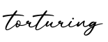 单词torturing书写