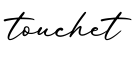 单词touchet书写