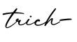 单词trich-书写
