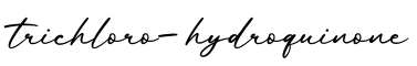 单词trichloro-hydroquinone书写