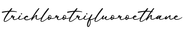 单词trichlorotrifluoroethane书写