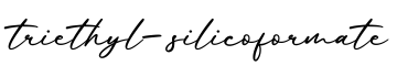 单词triethyl-silicoformate书写