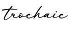单词trochaic书写