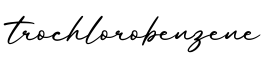 单词trochlorobenzene书写
