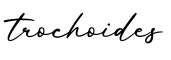 单词trochoides书写