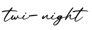单词twi-night书写