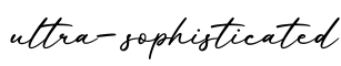 单词ultra-sophisticated书写