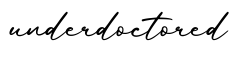 单词underdoctored书写