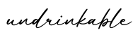 单词undrinkable书写