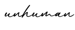 单词unhuman书写