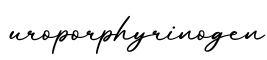 单词uroporphyrinogen书写