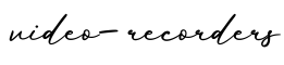 单词video-recorders书写