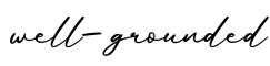 单词well-grounded书写
